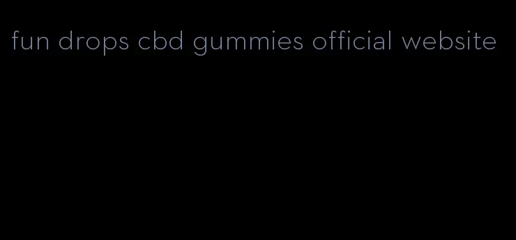 fun drops cbd gummies official website