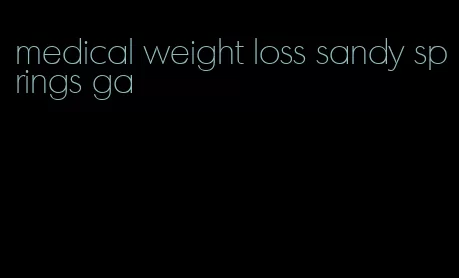 medical weight loss sandy springs ga