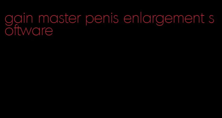 gain master penis enlargement software