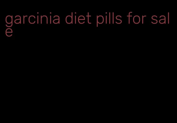 garcinia diet pills for sale