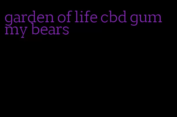 garden of life cbd gummy bears