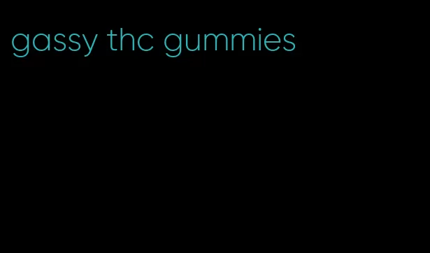 gassy thc gummies