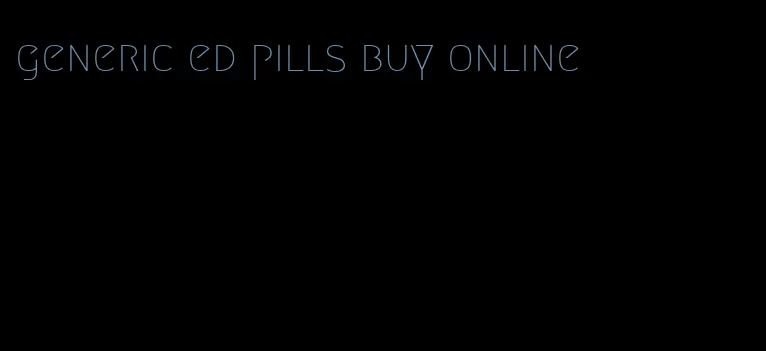 generic ed pills buy online