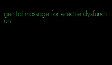 genital massage for erectile dysfunction