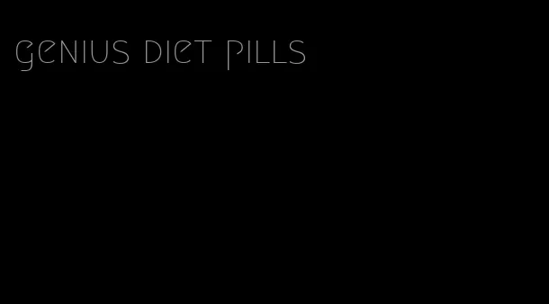 genius diet pills