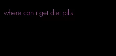 where can i get diet pills