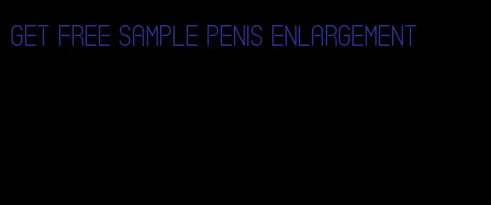 get free sample penis enlargement