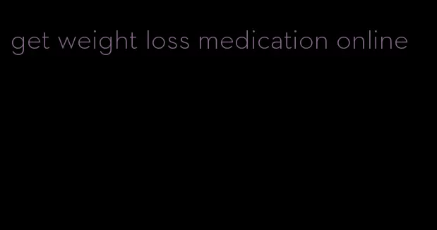 get weight loss medication online