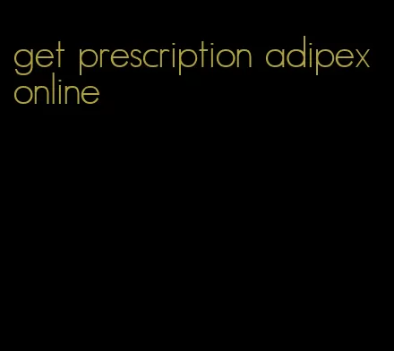 get prescription adipex online