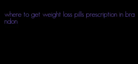 where to get weight loss pills prescription in brandon