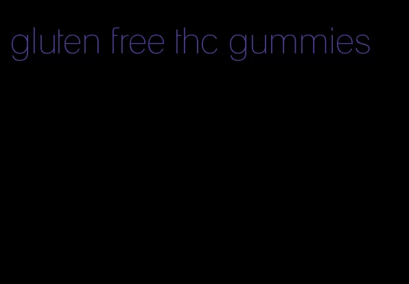 gluten free thc gummies