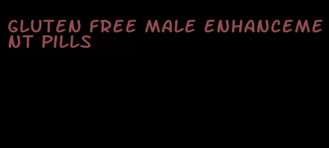 gluten free male enhancement pills