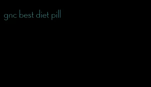 gnc best diet pill