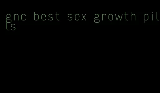 gnc best sex growth pills