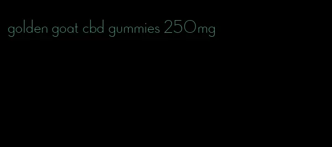 golden goat cbd gummies 250mg