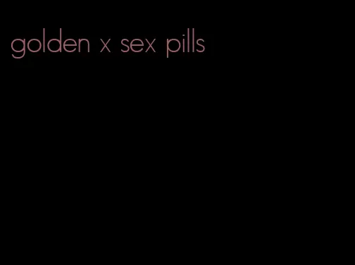 golden x sex pills