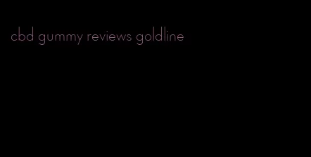 cbd gummy reviews goldline