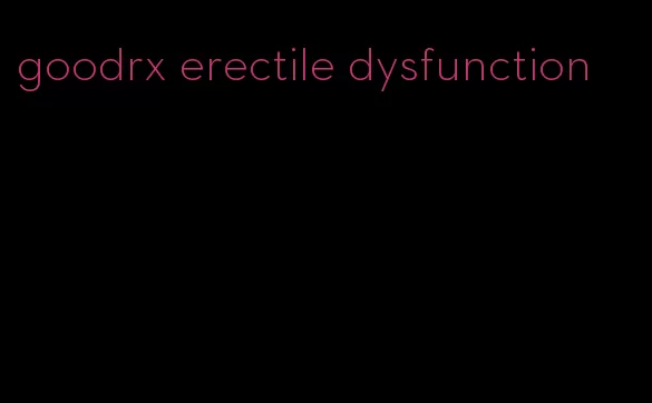 goodrx erectile dysfunction