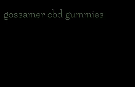 gossamer cbd gummies