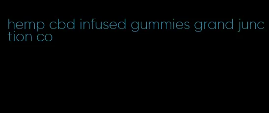 hemp cbd infused gummies grand junction co