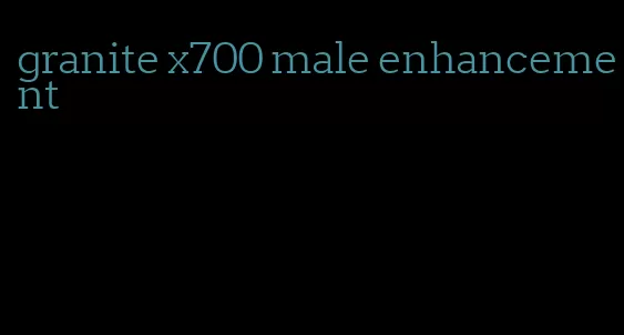 granite x700 male enhancement