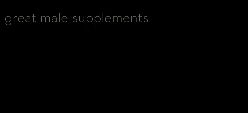 great male supplements