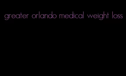 greater orlando medical weight loss