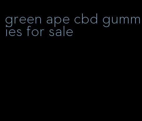 green ape cbd gummies for sale