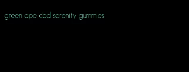 green ape cbd serenity gummies