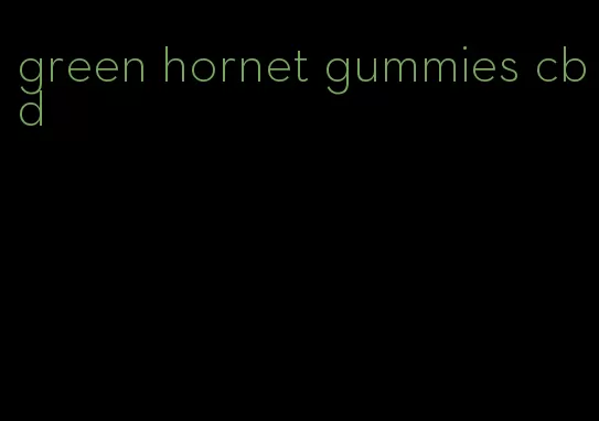 green hornet gummies cbd