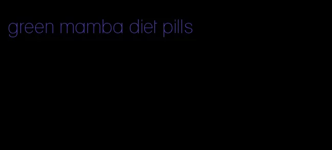 green mamba diet pills