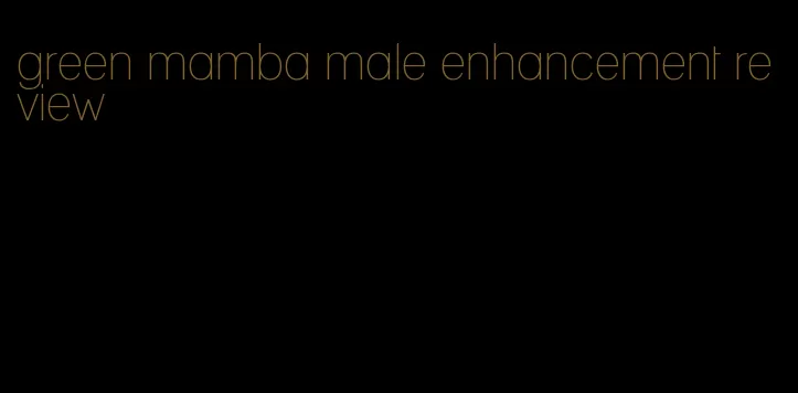 green mamba male enhancement review