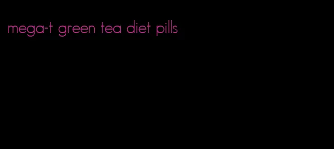 mega-t green tea diet pills