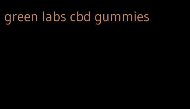 green labs cbd gummies