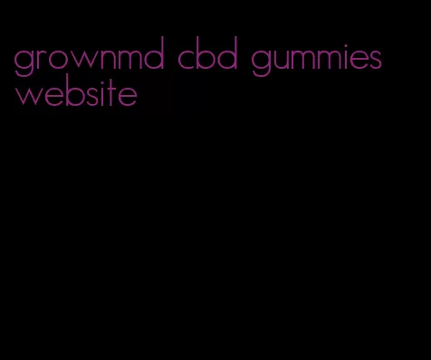 grownmd cbd gummies website