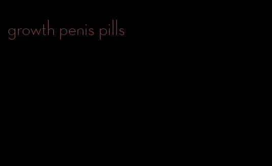 growth penis pills