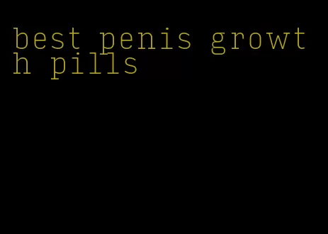 best penis growth pills