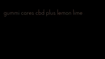 gummi cares cbd plus lemon lime