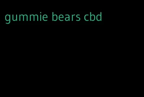 gummie bears cbd