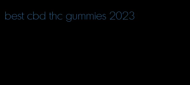 best cbd thc gummies 2023