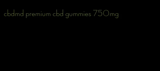 cbdmd premium cbd gummies 750mg