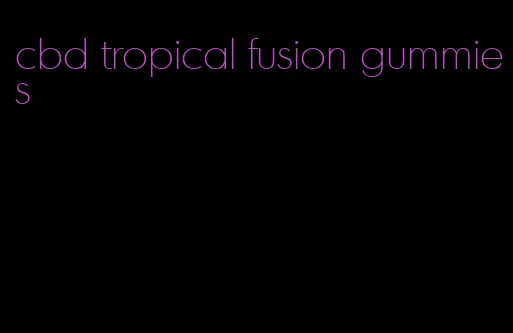 cbd tropical fusion gummies