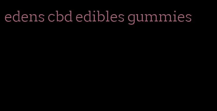 edens cbd edibles gummies