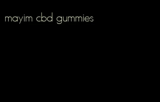 mayim cbd gummies