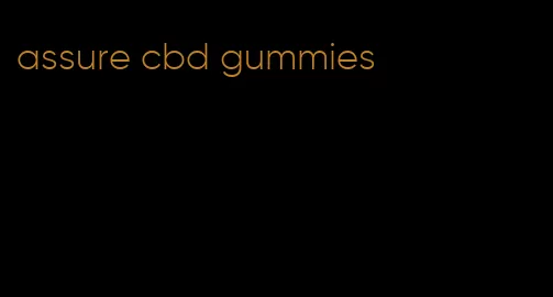 assure cbd gummies