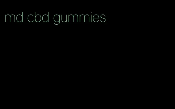 md cbd gummies