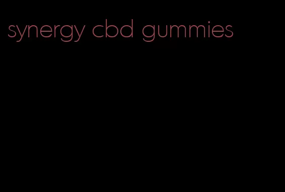 synergy cbd gummies