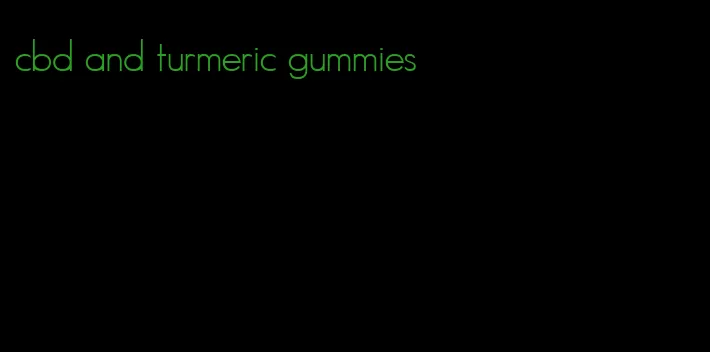 cbd and turmeric gummies