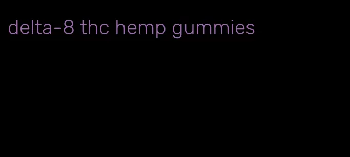 delta-8 thc hemp gummies