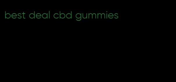 best deal cbd gummies